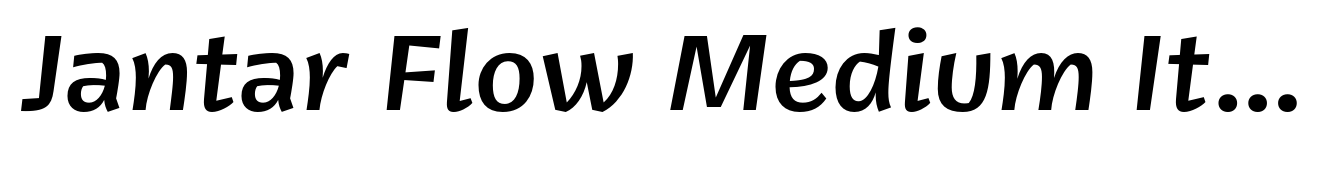 Jantar Flow Medium Italic